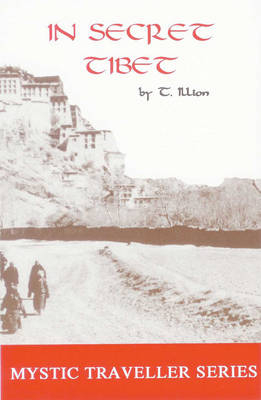 In Secret Tibet - Theodor Illion