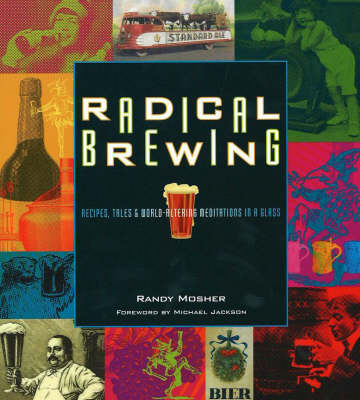 Radical Brewing - Randy Mosher