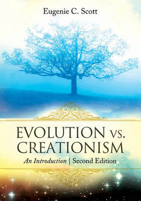 Evolution vs. Creationism -  Scott Eugenie C. Scott