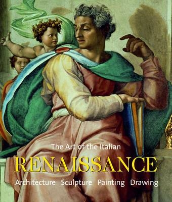 The Art of the Italian Renaissance - Rolf Toman