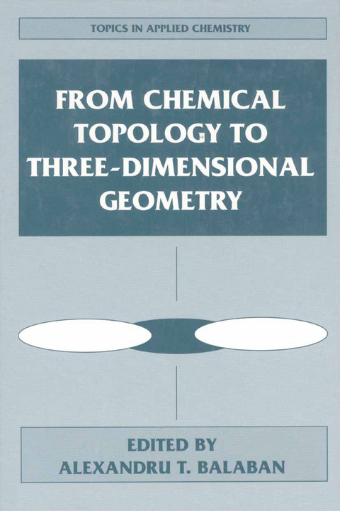 From Chemical Topology to Three-Dimensional Geometry - 