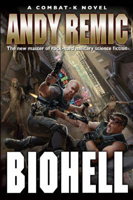 Biohell -  Andy Remic