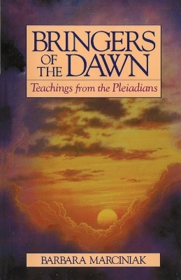 Bringers of the Dawn - Barbara Marciniak