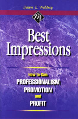 Best Impressions - Dawn E. Waldrop