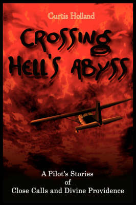 Crossing Hell's Abyss - Curtis Holland