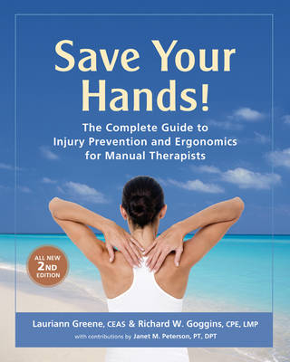 Save Your Hands! - Lauriann Greene, Richard W. Goggins