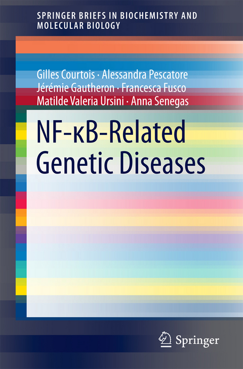 NF-κB-Related Genetic Diseases - Gilles Courtois, Alessandra Pescatore, Jérémie Gautheron, Francesca Fusco, Matilde Valeria Ursini, Anna Senegas