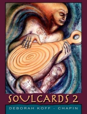 Soul Cards 2 - Deborah Koff-Chapin