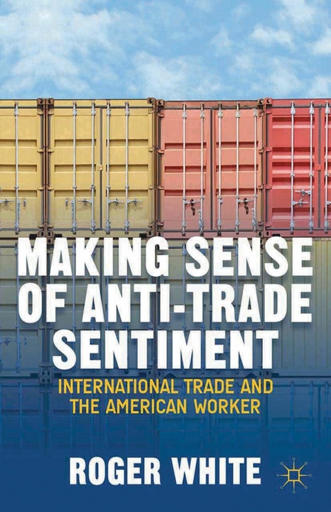 Making Sense of Anti-trade Sentiment - R. White