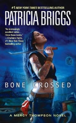 Bone Crossed - Patricia Briggs