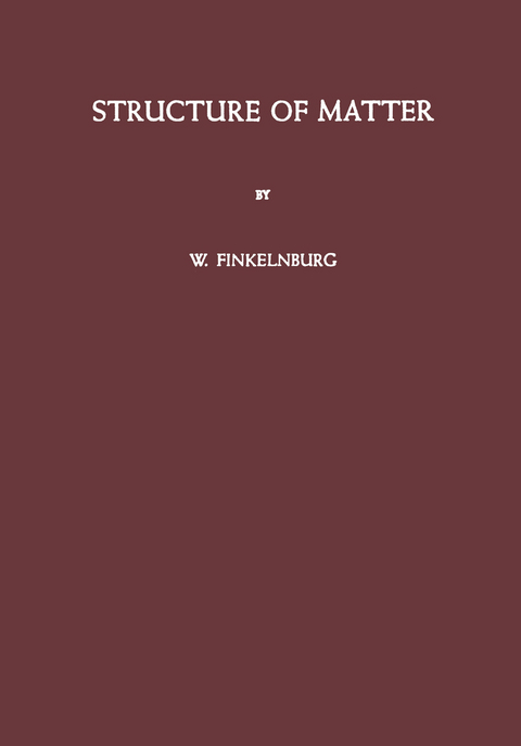 Structure of Matter - Wolfgang Finkelnburg