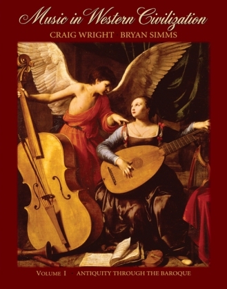 Music in Western Civilization - Craig Wright, Bryan R. Simms