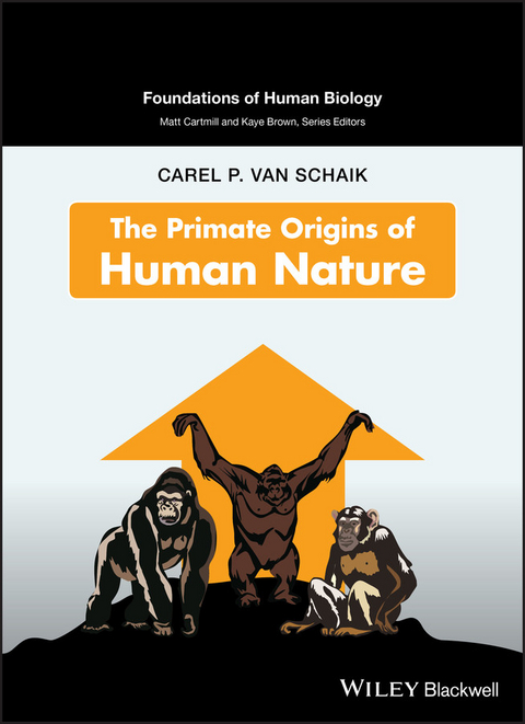 Primate Origins of Human Nature -  Carel P. van Schaik