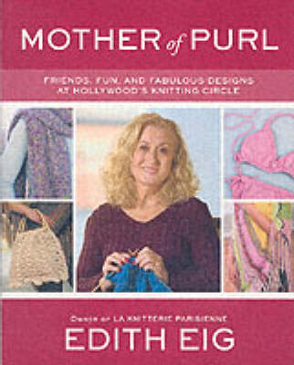 Mother of Purl - Edith Eig