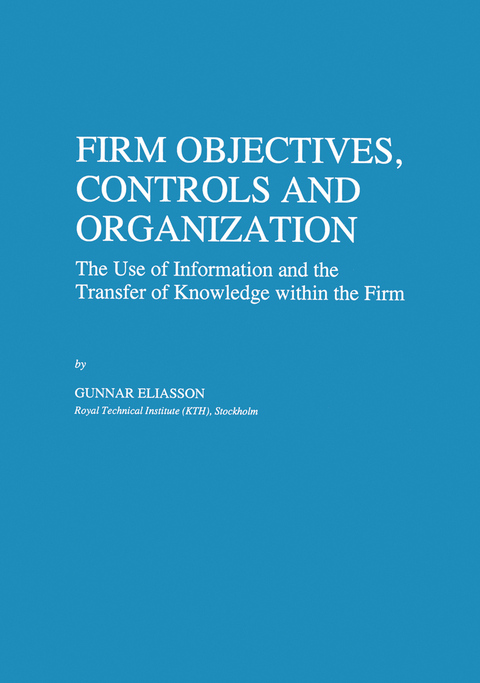 Firm Objectives, Controls and Organization - Gunnar Eliasson