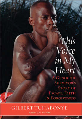 This Voice in My Heart - Gilbert Tuhabonye