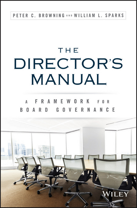 Director's Manual -  Peter C. Browning,  William L. Sparks