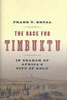 The Race for Timbuktu - Frank T Kryza