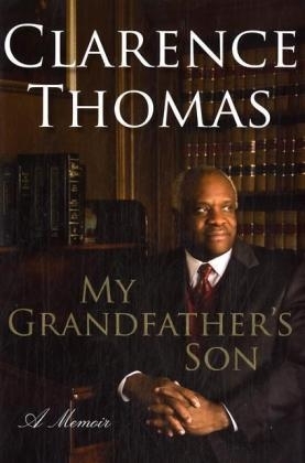 My Grandfather's Son - Clarence Thomas