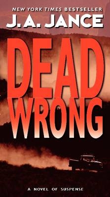 Dead Wrong - J. A. Jance