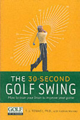 30 Second Golf Swing - T.J. Tomasi