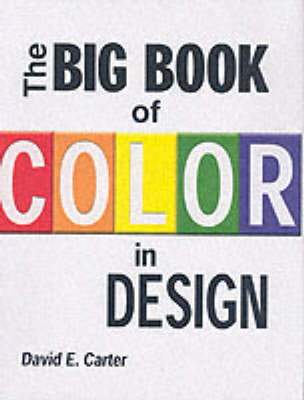 Big Book of Colour and Design - David E Carter