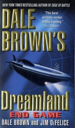 Dale Brown's Dreamland: End Game - Dale Brown, Jim DeFelice