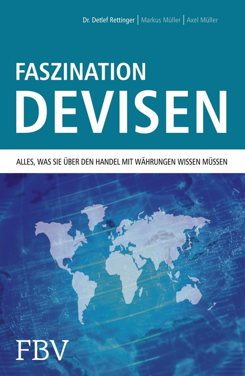 Faszination Devisen - Detlef Rettinger, Markus Müller