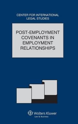 Post-Employment Covenants in Employment Relationships