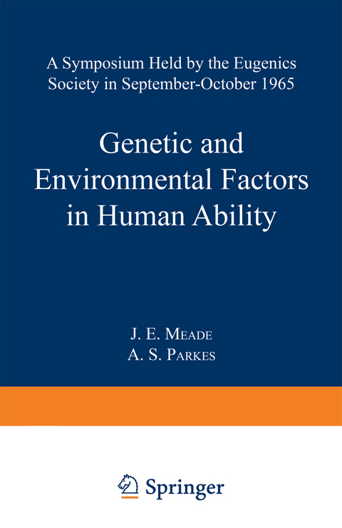 Genetic and Environmental Factors in Human Ability - James E. Meade, A.S. Parkes