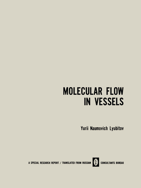 Molecular Flow in Vessels - Yu. N. Lyubitov