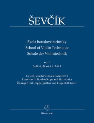 Schule der Violintechnik op.1. Skola houslové techniky op.1. School of Violin Technique op.1. Bd.4 - Otakar Sevcik