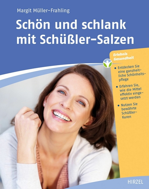 Schön und schlank mit Schüßler-Salzen -  Margit Müller-Frahling