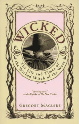 Wicked - Gregory Maguire