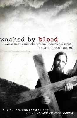 Washed By Blood - Brian Welch