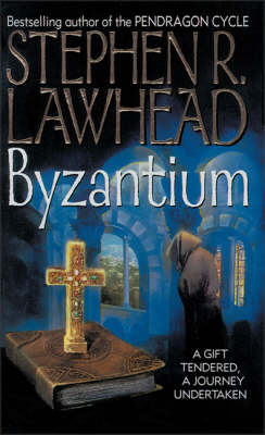 Byzantium - Stephen Lawhead