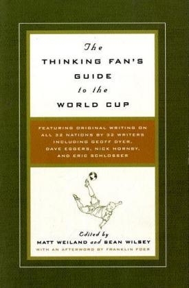 The Thinking Fan's Guide to the World Cup - 