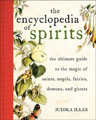 Encyclopedia of Spirits - Judika Illes