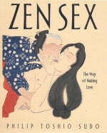 Zen Sex - Philip Toshio Sudo