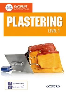 Plastering Level 1 Diploma Student Book -  British Association of Construction Heads