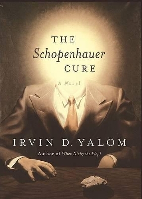 The Schopenhauer Cure - Irvin D Yalom