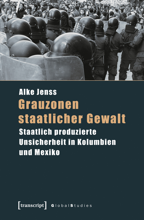 Grauzonen staatlicher Gewalt - Alke Jenss