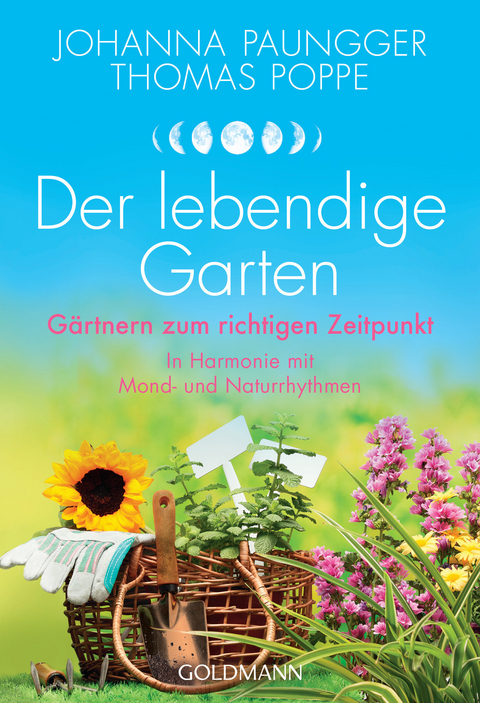 Der lebendige Garten - Johanna Paungger, Thomas Poppe