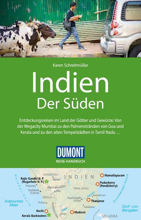 DuMont Reise-Handbuch Reiseführer Indien, Der Süden - Karen Schreitmüller