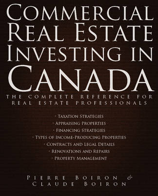 Commercial Real Estate Investing in Canada - Pierre Boiron, Claude Boiron