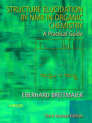 Structure Elucidation by NMR in Organic Chemistry - Eberhard Breitmaier