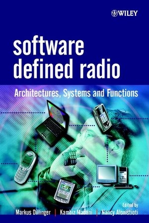 Software Defined Radio - Markus Dillinger, Kambiz Madani, Nancy Alonistioti