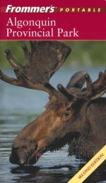 Frommer's Algonquin Provincial Park - Michelle N. Jones, Jeff Warren