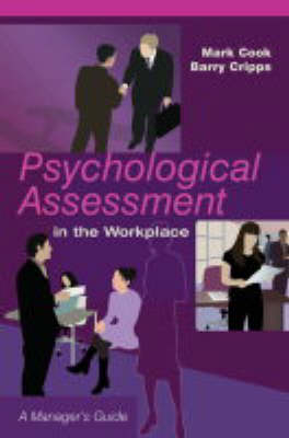 Psychological Assessment in the Workplace - Mark Cook, Barry Cripps