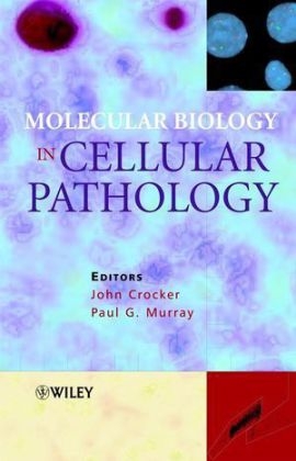 Molecular Biology in Cellular Pathology - 